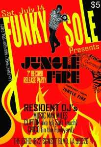 Jungle Fire 7″ Record Release Party – Funky Sole @ The Echo | Los Angeles | California | United States